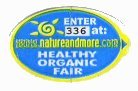 enter 336 at : www.natureandmore.com healthy organic fair