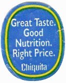 chiquita great taste good nutrition right price