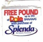free pound of dole bananas with purchase of splenda