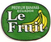 le fruit premium bananas ecuador